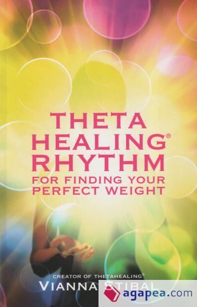 ThetaHealing(r) Rhythm for Finding Your Perfect Weight