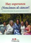 Hay esperanza ¡vencimos al cáncer!