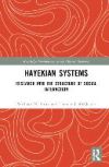 Hayekian Systems: Research Into the Structure of Social Interaction