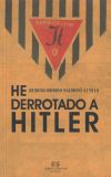 He derrotado a Hitler : memorias de un prisionero de Auschwitz