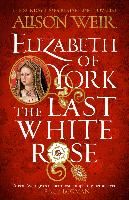 Portada de Elizabeth of York: The Last White Rose