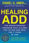 Healing Add Revised Edition: The Breakthrough Program That Allows You to See and Heal the 7 Types of Add