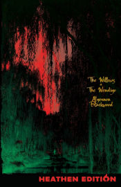 Portada de The Willows + The Wendigo (Heathen Edition)