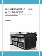 Portada de Spezialbibliotheken - eine Vorstellungsreihe (Ebook)