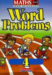 Portada de Maths Plus: Word Problems 4 - Pupil Book