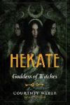 Hekate: Goddess of Witches