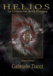 Portada de Helios Le Cronache della Pangea Libro Primo (Ebook)