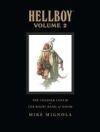 Hellboy Library "the Chained Coffin", "the Right Hand of Doom", and Others