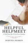 Helpful Helpmeet A Wife&acirc;s Prayer Plan to Serve From Abundance