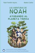 Portada de Las aventuras de Noah -Ayudando al planeta Tierra