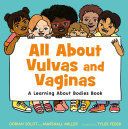 Portada de All about Vulvas and Vaginas: A Learning about Bodies Book