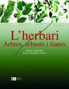 Herbari: arbres, arbusts i lianes, L'