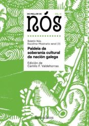 Portada de Do mellor de NÓS III. Escolma-Mostrario xeral do Boletín Nós (vol. 3): Paideia da soberanía cultural da nación galega
