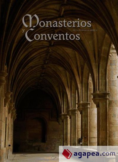 Monasterios y Conventos de la Península Ibérica. Galicia IV