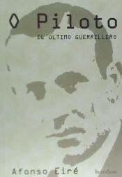 Portada de O Piloto. El último guerrillero