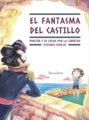 Portada de El fantasma del castillo.Porlier y su lucha por la libertad