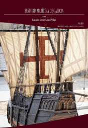Portada de Historia marítima de Galicia. Volumen I