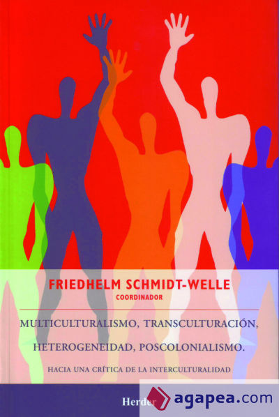 Multiculturalismo, transculturación, heterogeneidad, poscolonialismo