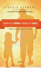 Portada de Ayudar a los padres a ayudar a los hijos (Ebook)