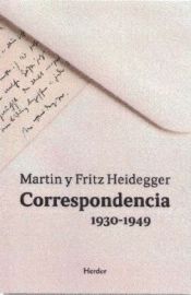 Portada de CORRESPONDENCIA 1930-1949. MARTIN Y FRITZ HEIDEGGER