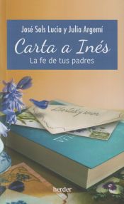 Portada de Carta a Inés: La fe de tus padres