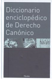Portada de Diccionario enciclop&eacute;dico de Derecho Can&oacute;nico