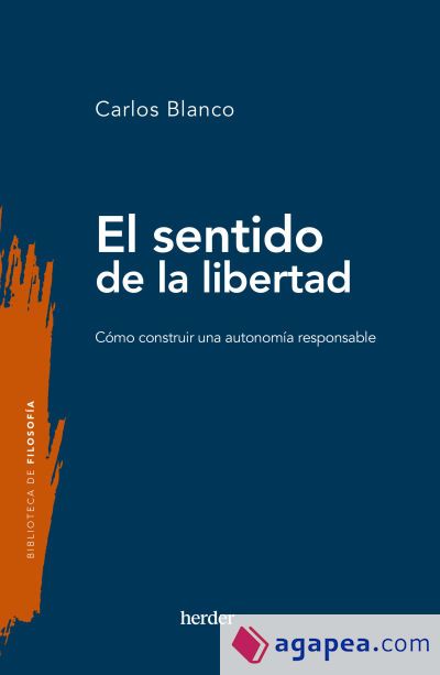 El sentido de la libertad El sentido de la libertad