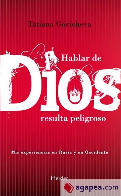 Hablar de Dios resulta peligroso