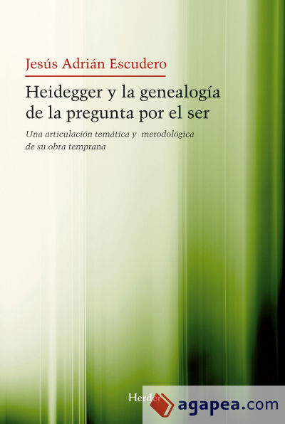 Heidegger y la genealogía de la pregunta por el ser