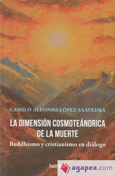 La dimensión cosmoteándrica de la muerte