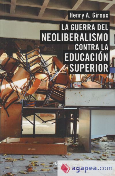 La guerra del neoliberalismo contra la educación superior