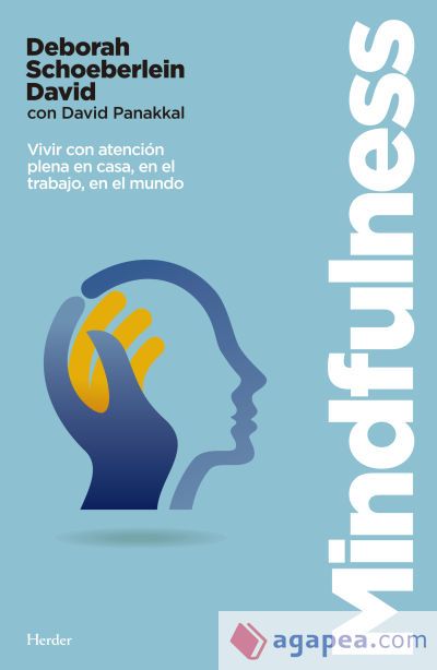 Mindfulness : vivir con atención plena en casa, en el trabajo, en el mundo Mindfulness : vivir con atención plena en casa, en el trabajo, en el mundo