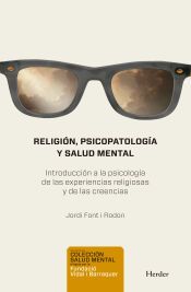 Portada de RELIGI&Oacute;N, PSICOPATOLOG&Iacute;A Y SALUD MENTAL