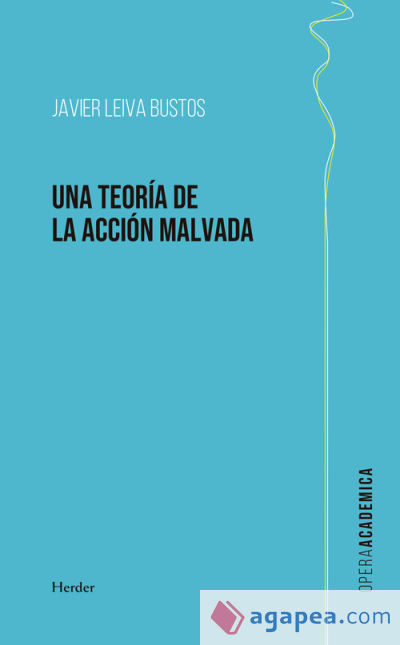 Una teoría de la acción malvada