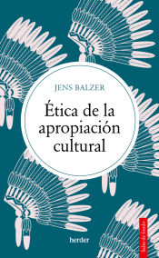 Portada de Ética de la apropiación cultural