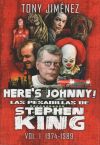 Here`s Johnny! Las pesadillas de Stephen King. Vol. I 1974-1989