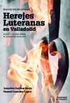 Herejes Luteranas en Valladolid