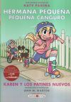 Hermana pequeña, pequeña canguro 2: Karen y los patines nuevos