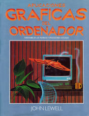 Portada de Aplicaciones gráficas del ordenador. Panorama de las técnicas y aplicaciones