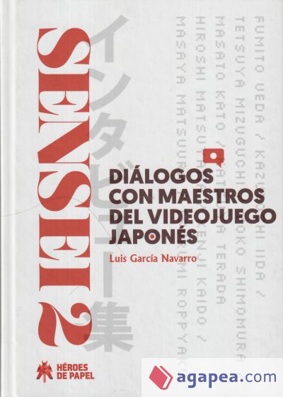 SENSEI 02: DIÁLOGOS CON MAESTROS DEL VIDEOJUEGO JAPONÉS