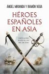 H&eacute;roes espa&ntilde;oles en Asia