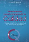 Herramientas Para La Mejora De La Calidad: Métodos Para La Mejora Continua Y La Solución De Problemas