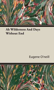 Portada de Ah Wilderness And Days Without End