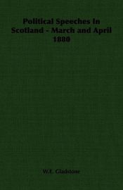 Portada de Political Speeches In Scotland - March and April 1880