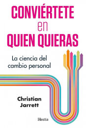 Portada de Conviértete en quien quieras