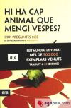 Hi ha cap animal que mengi vespes?