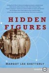 Hidden Figures LP: The Story of the African-American Women Who Helped Win the Space Race