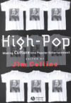 High-Pop: Making Culture into Popular Entertainment