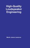 High-Quality Loudspeaker Engineering