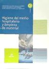Higiene del medio hospitalario y limpieza de material